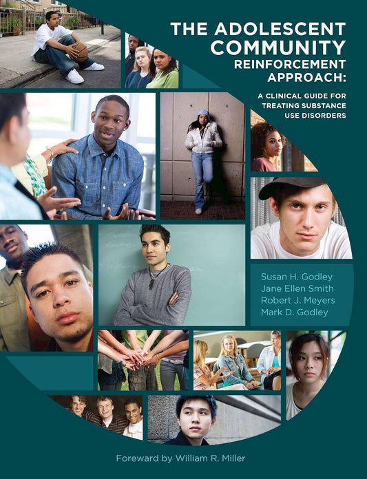 Adolescent Community Reinforcement Approach: A Clinical Guide to Treating Substance Use Disorders (Spanish Version)